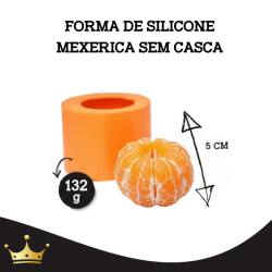 FORMA DE SILICONE - MEXERICA SEM CASCA