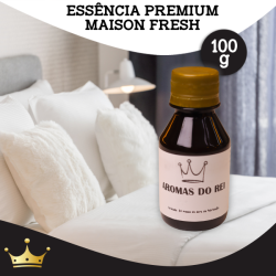 ESSÊNCIA PREMIUM - MAISON FRESH HOME 100G